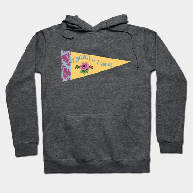 Feminist In Training Hoodie by FabulouslyFeminist